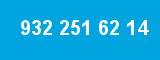 932 251 62 14